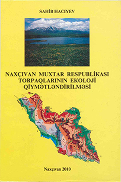 Naxçıvan Muxtar Respublikası torpaqlarının ekoloji qiymətləndirilməsi
